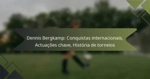 Dennis Bergkamp: Conquistas internacionais, Actuações chave, História de torneios