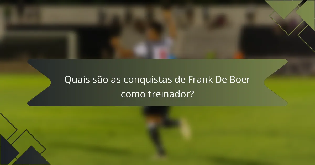 Quais são as conquistas de Frank De Boer como treinador?